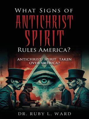 cover image of What Signs of Antichrist Spirit Rules America?